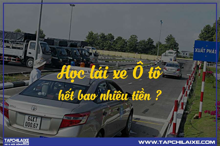 học lái xe ô tô hết bao nhiêu tiền